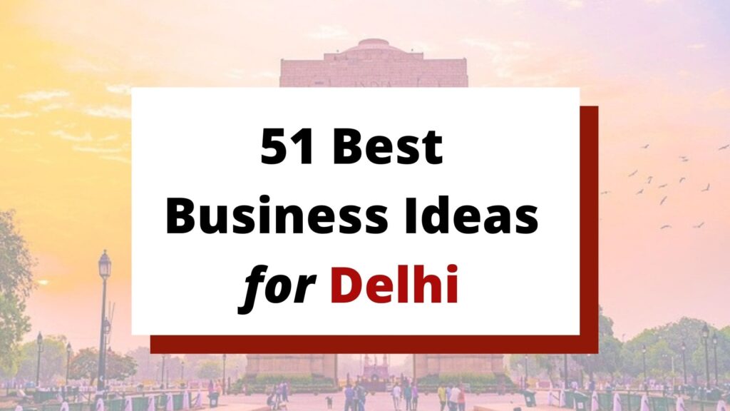 low investment business plan in delhi