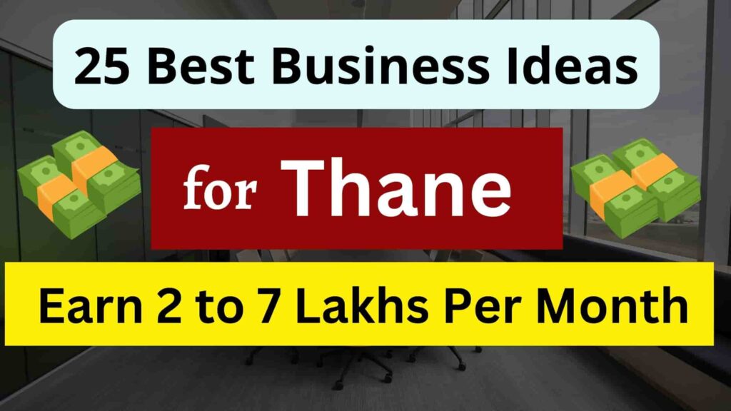 Business Ideas In Thane, Best Business Opportunities In Thane