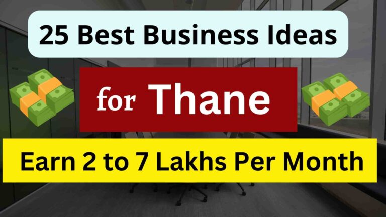 Read more about the article 25 Best Small Business Ideas In Thane [ 100% Profitable ] | 25 Best Business Opportunities In Thane