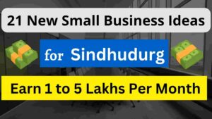 Read more about the article 21 Best Business Ideas In Sindhudurg | 21 New Business Opportunities In Sindhudurg